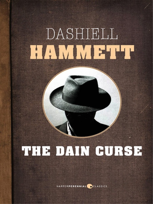 Title details for The Dain Curse by Dashiell Hammett - Available
